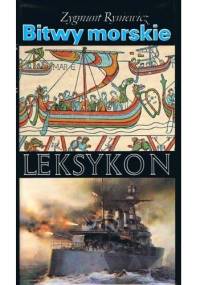 Bitwy morskie. Leksykon - Zygmunt Ryniewicz
