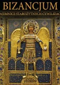 Bizancjum: CESARSTWO WSCHODNIORZYMSKIE cz.1 - praca zbiorowa