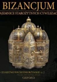 Bizancjum: CESARSTWO WSCHODNIORZYMSKIE cz.2 - praca zbiorowa