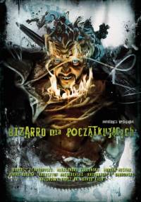 Bizarro dla począt­ku­ją­cych