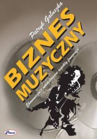 Biznes muzyczny - Patryk Gałuszka