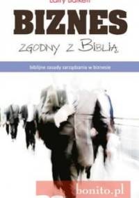 Biznes zgodny z Biblią - Larry Burkett