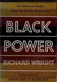 Black Power - Richard Wright