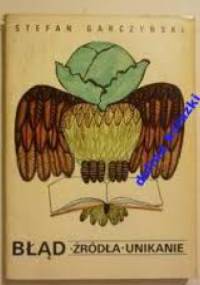 Błąd. Źródła. Unikanie - Stefan Garczyński