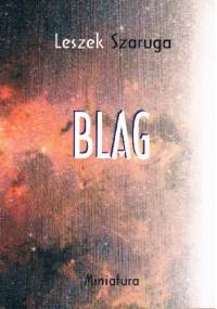 Blag - Leszek Szaruga