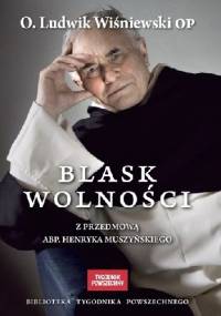 Blask wolności - Ludwik Wiśniewski