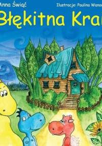 Błękitna Kraina - Anna Świąć