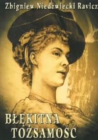Błękitna tożsamość cz.1 - Zbigniew Niedźwiecki