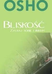 Bliskość. Zaufaj sobie i innym - Osho