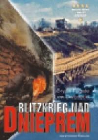Blitzkrieg nad Dnieprem - Lew Dworiecki, Bryan Fugate