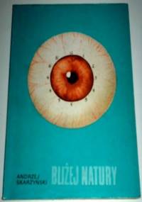 Bliżej natury - Andrzej Skarżyński