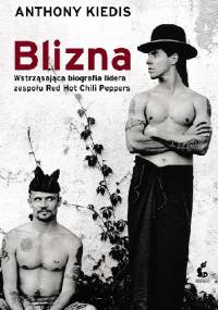 Blizna - Larry Sloman, Anthony Kiedis