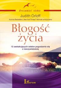 Błogość życia - Judith Orloff