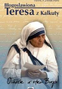 Błogosławiona Teresa z Kalkuty. Ołówek w ręku Boga - Franca Zambonini