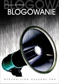 Blogowanie - Jill Walker Rettberg