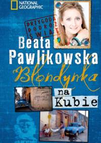 Blondynka na Kubie - Beata Pawlikowska