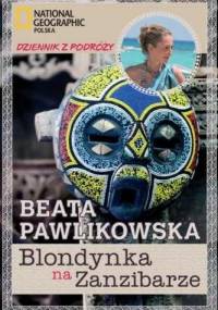 Blondynka na Zanzibarze - Beata Pawlikowska