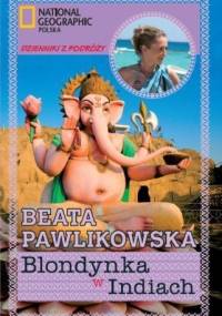 Blondynka w Indiach - Beata Pawlikowska