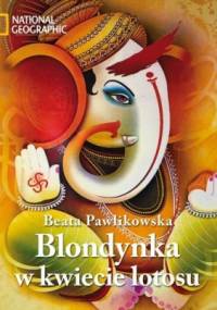 Blondynka w kwiecie lotosu - Beata Pawlikowska