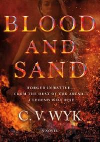 Blood and Sand - C. V. Wyk