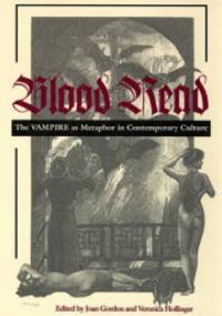 Blood Read: The Vampire as Metaphor in Contemporary Culture