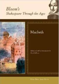 Bloom's Shakespeare Through the Ages: Macbeth - Harold Bloom