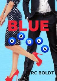 Blue Balls - R.C. Boldt