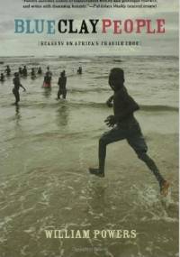 Blue Clay People - William Powers