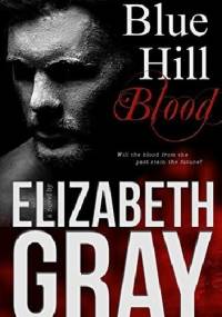 Blue Hill Blood - Elizabeth Gray