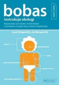 BOBAS. Instrukcja obsługi - Joe Borgenicht