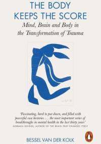 Body Keeps The Score - Bessel van der Kolk
