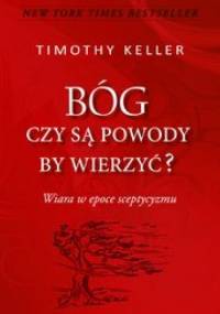 Bóg. Czy są powody by wierzyć? - Timothy Keller