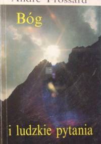 Bóg i ludzkie pytania - André Frossard