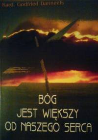 Bóg jest większy od naszego serca - Kard. Godfried Danneels