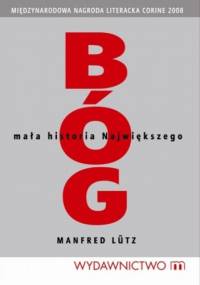 Bóg: Mała historia Największego - Manfred Lutz