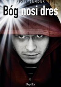 Bóg nosi dres - Piotr Sender