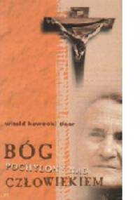 Bóg pochylony nad człowiekiem - Witold Kawecki CSsR o.