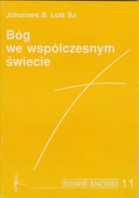 Bóg we współczesnym świecie - Johannes B. Lotz SI