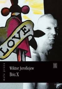 Bóg X - Wiktor Jerofiejew