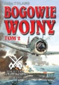 Bogowie Wojny. Tom 1 i 2 - John Toland