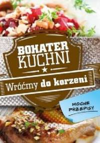 Bohater kuchni. Wróćmy do korzeni