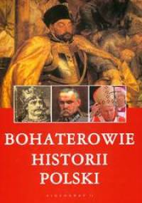 Bohaterowie historii Polski