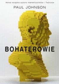 Bohaterowie - Paul Johnson