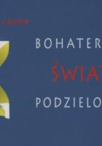 Bohaterowie świata podzielonego - Józef Głomb