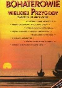 Bohaterowie Wielkiej Przygody - Tadeusz Słabczyński