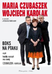 Boks na Ptaku, czyli każdy szczyt ma swój Czubaszek i Karolak