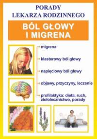 Ból głowy i migrena - praca zbiorowa