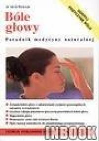 Bóle głowy - dr Vera Rosival - Vera Rosival