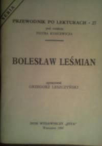 Bolesław Leśmian - Grzegorz Leszczyński