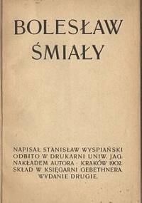 Bolesław Śmiały - Stanisław Wyspiański
